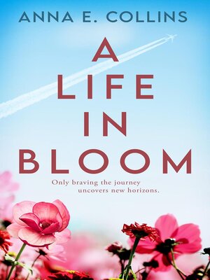 cover image of A Life in Bloom